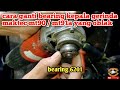 CARA GANTI BEARING KEPALA GERINDA MAKTEC MT90 / MT91A ||| lakher 6201