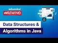 Data Structures and Algorithms in Java  | Java Training | Edureka | Java Rewind - 1