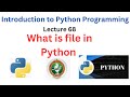 What is file in Python Programming? VTU 2022 Scheme | Python programming lecture series