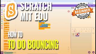 How To Do Bouncing In Scratch
