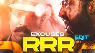 RRR x Excuses Edit 💫 | 8rain