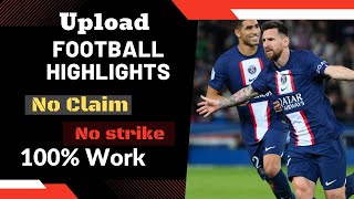 How To Upload Football Highlights On Youtube Without Copyright Claim 2023.