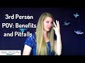 Third Person Close Point of View: Benefits and Pitfalls