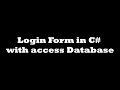 Login Form in C# with access Database by Robin