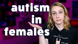 Autism in Females: How is it Different? | Kati Morton