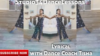 LYRICAL BY DANCE COACH TISHA TO “lovely”