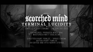 Scorched Mind - Terminal Lucidity (Official Music Video)