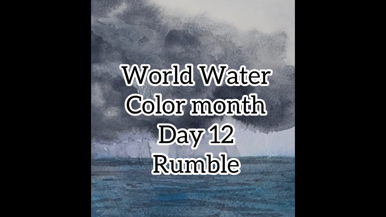 World Watercolor Month Day 12 Rumble Youtube