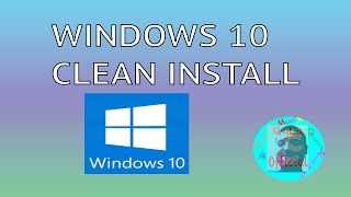 Windows 10 Clean Install: In Depth Tutorial - Ryla Official