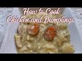 How to cook Chicken and Dumplings