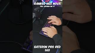 Ranked NOVA N60 - Gateron Pro Red Switches ASMR