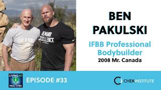 Episode 33 - Ben Pakulski: Bodybuilding, Training and Life