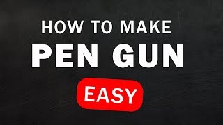 How To Make A Pen Gun With Any Pen EASY!
