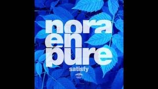Nora En Pure - Satisfy (Original Mix)