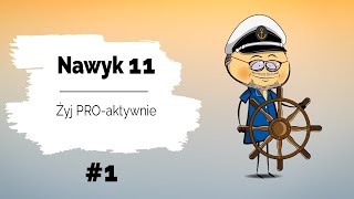 🌞 Nawyk 11 | Żyj PRO-aktywnie | Żyj PROaktywnie #1