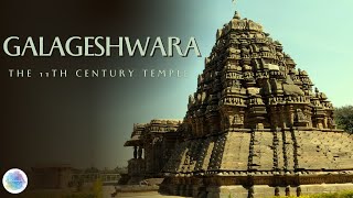 Galaganatha, Sri Galageshwara Temple | ಗಳಗನಾಥ, ಶ್ರೀ ಗಳಗೇಶ್ವರ ದೇವಾಲಯ | Chalukya Temples | 4k Video