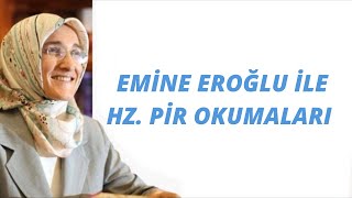 EMİNE EROĞLU İLE HZ. PİR OKUMALARI - KALBİN ZÜMRÜT TEPELERİ - İRADE