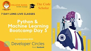 Python & Machine Learning Bootcamp | Day 3 | College Baba & The Code Scholar