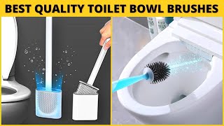 Best Toilet Bowl Brushes - Clean Your Toilet Deeply And Easily