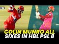 Colin Munro All Sixes Collection in HBL PSL 8 | HBL PSL 8 | MI2A