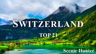 Explore The Top 21 Best Places To Travel In Switzerland | Ultimate Switzerland Travel Guide