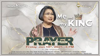 PGE | Me and my King | Friday, Jan 10th 2025 | Ps. Elke Widjanarko