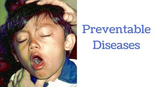 Meet the Preventable Diseases