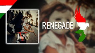 Hollywood Undead - Renegade Magyar Felirat
