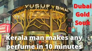 Kerala man makes any perfume in 10 minute,yusuf bhai perfume dubai #dubai #perfume #vikram #kerala