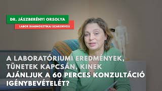 laboratóriumi konzultáció /  Dr. Jászberényi Orsolya / Labor diagnosztikai szakorvos