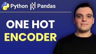 Master One Hot Encoding in Python: A Complete Step-by-Step Guide!
