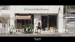 Forest Coffee Roasters｜\