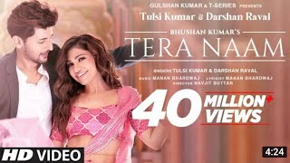 Tera Naam Official Video Song | Darshan Raval | Tulsi Kumar | Manan Bhardwaj | Navjit Buttar