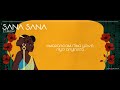 Sem-G Dile x Eesam - SANA SANA (Lyric Video)