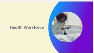 Health Workforce: Ensuring Quality Care