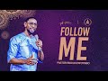 Follow Me | Pastor Biodun Fatoyinbo | COZA August Praise and Love Service | 06-08-2023