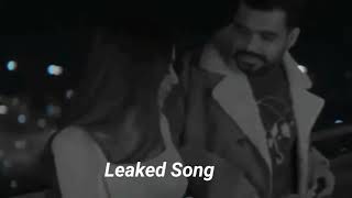 Leaked Song (Setting) || Arjan Dhillon ||  leak version @arjandhillon || new Punjabi Song 2022