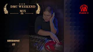 DMC WEEKEND MIX SESSIONS #22 trance - techno - progresive - underground - remixes