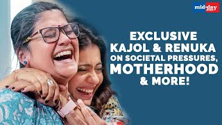 Kajol, Renuka Shahane talk about societal pressures, motherhood \u0026 more! | Tribhanga