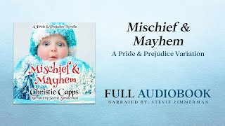 Mischief & Mayhem: A Pride & Prejudice Novella