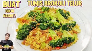 RESEP TUMIS BROKOLI TELUR SIMPLE PRAKTIS NAGIH!!