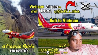 Bali to Vietnam Cheapest Flight (VietJet Air) 🤑😍✈️ அவர்கள் என் Drone எடுத்துக் கொண்டார்கள்