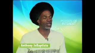 Choice TV Profiles- Person of Interest- Anthony Jn. Baptiste
