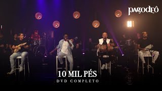 Grupo Pagodeô | DVD 10 Mil Pés