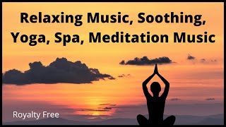 🔴[No Copyrights] Relaxing Music, Soothing, Yoga, Spa, Meditation Music by Silkroute Background Music