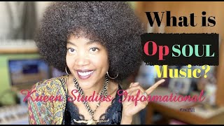 What is OpSoul Music? I created a genre of music called #opsoul. This video tells you all about it!