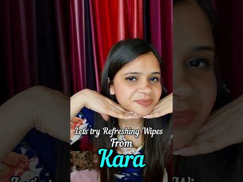Are Kara wipes good?