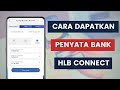 Cara Muat Turun Penyata Akaun Hong Leong Bank Atau Download Statement Secara Online Di HLB Connect