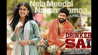 Nela Meedhi Nakshatramaa Lyrical Video Song | Drinker Sai | Dharma | Aishwarya