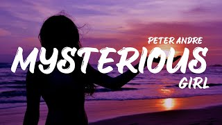 Peter andre - mysterious girl (Lyrics)